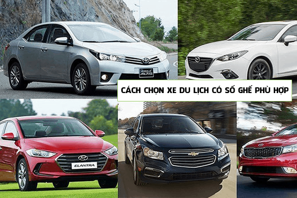 Cách chọn xe du lịch có số ghế ngồi phù hợp nhất
